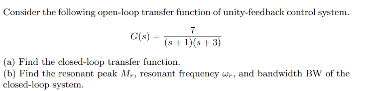 Solved Consider the following open-loop transfer function of | Chegg.com