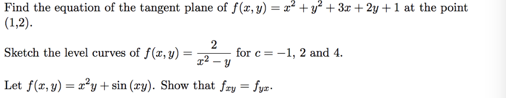 Solved 1.Find the equation of the tangent plane of f(x, y) = | Chegg.com