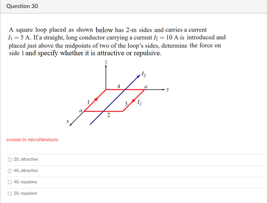 Solved Question 30 A square loop placed as shown below has | Chegg.com
