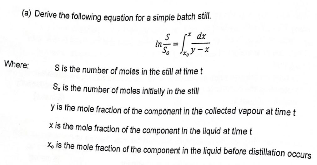 Solved (a) Derive the following equation for a simple batch | Chegg.com