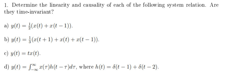 Solved 1. Determine the linearity and causality of each of | Chegg.com