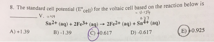 Solved The standard cell potential (E degree cell) for the | Chegg.com
