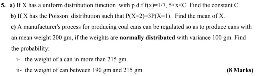 Solved 5. a) If X has a uniform distribution function with | Chegg.com