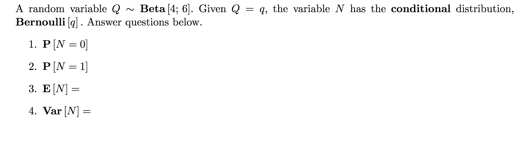 Solved = q, the variable N has the conditional distribution, | Chegg.com