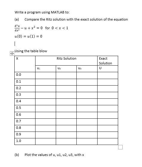 Solved du Write a program using MATLAB to: (a) Compare the | Chegg.com