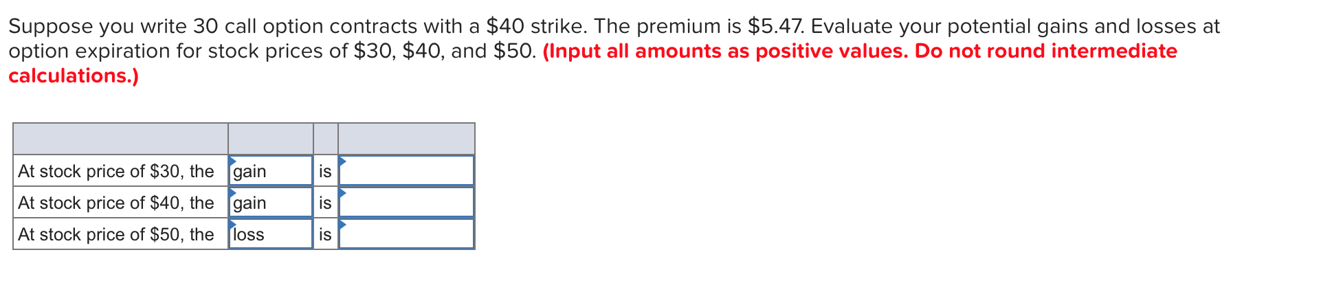 Solved Suppose You Write 30 Call Option Contracts With A $40 | Chegg.com