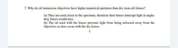 Solved 7. Why do oil immersion objectives have higher | Chegg.com