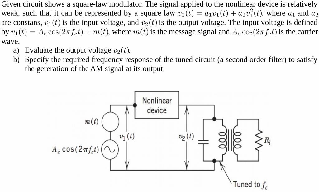 Solved Given Circuit Shows A Square Law Modulator The 1771