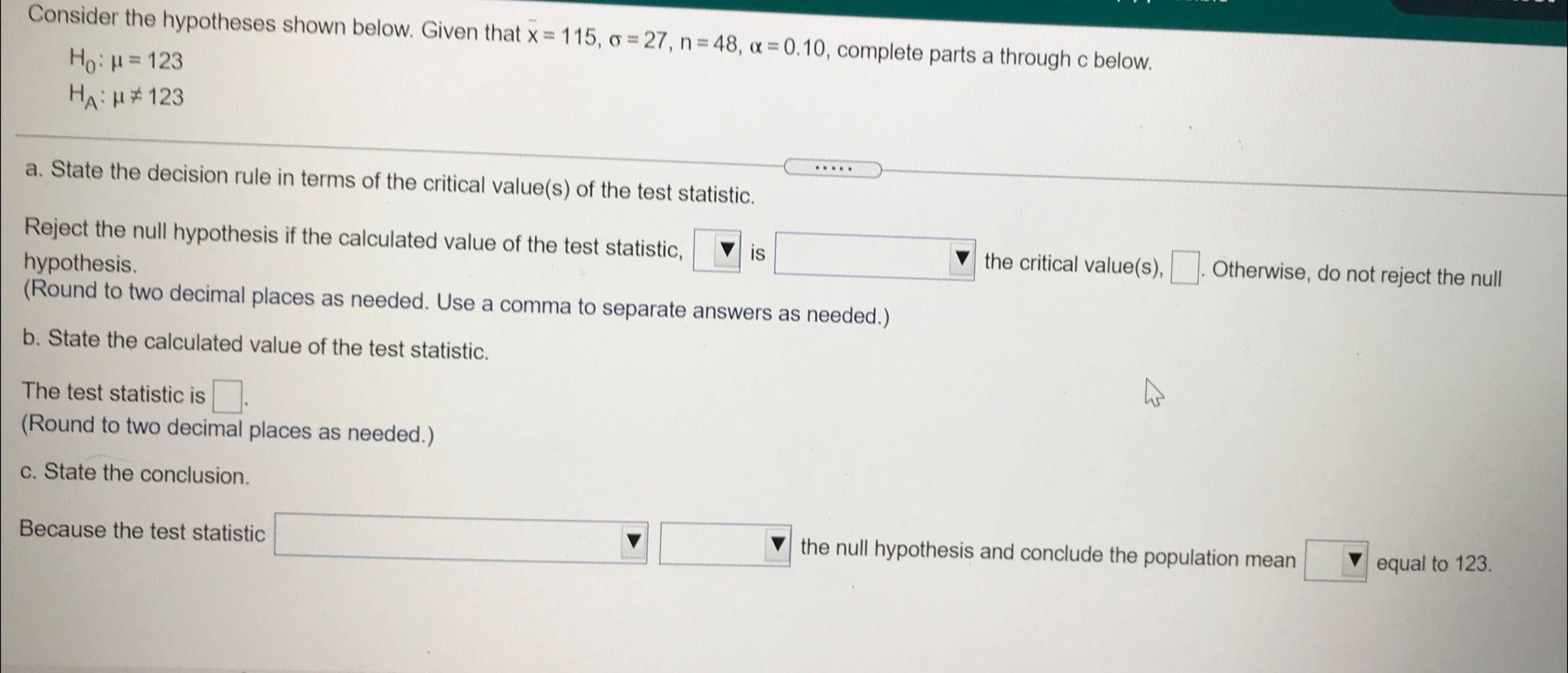 Solved Consider The Hypotheses Shown Below Given That X 8843