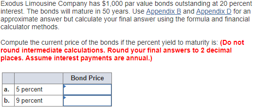 Solved Exodus Limousine Company has $1,000 par value bonds | Chegg.com