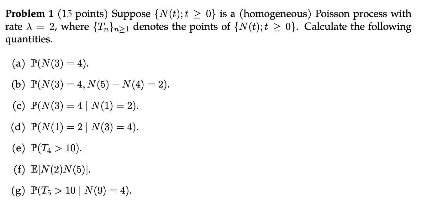 Problem 1 (15 Points) Suppose {N(t);t≥0} Is A | Chegg.com