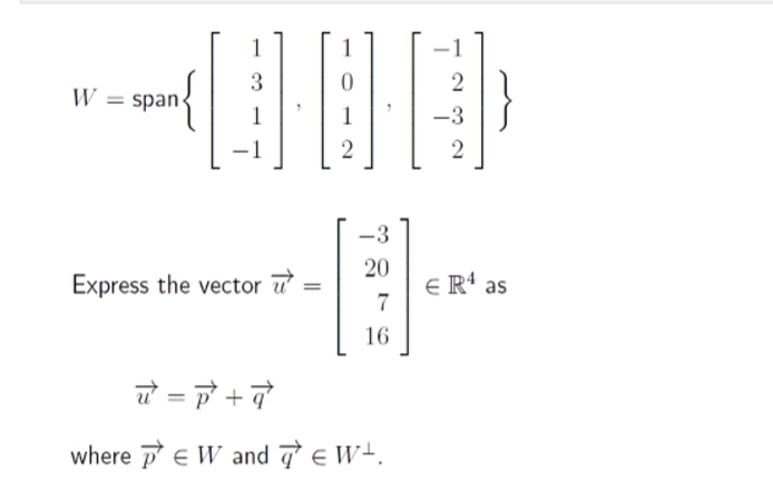 Solved W=span⎩⎨⎧⎣⎡131−1⎦⎤,⎣⎡1012⎦⎤,⎣⎡−12−32⎦⎤⎭⎬⎫ Express the | Chegg.com