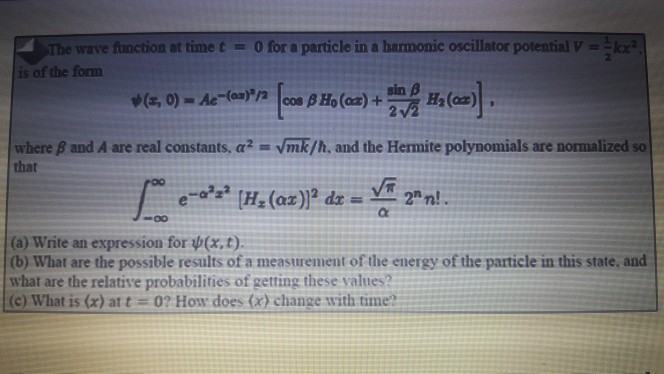 Solved The wave function at time t = 0 for a particle in a | Chegg.com