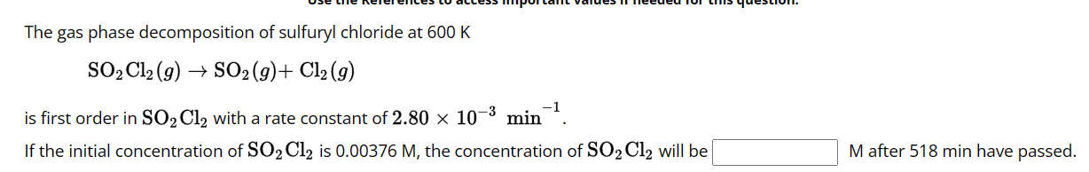 Solved The gas phase decomposition of sulfuryl chloride at | Chegg.com