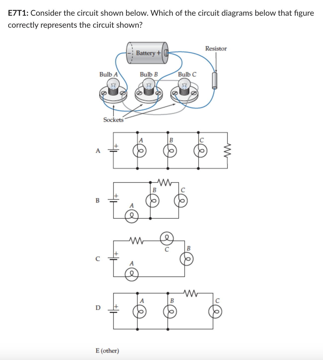 Solved E7T1: Consider the circuit shown below. Which of the | Chegg.com