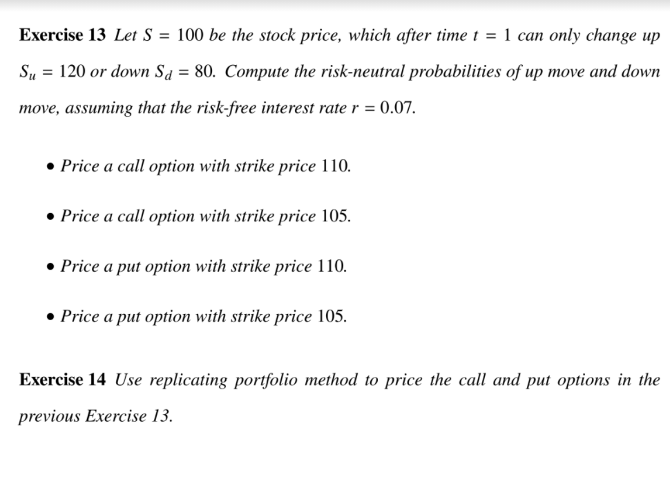 Exercise 13 Let S = 100 be the stock price, which | Chegg.com