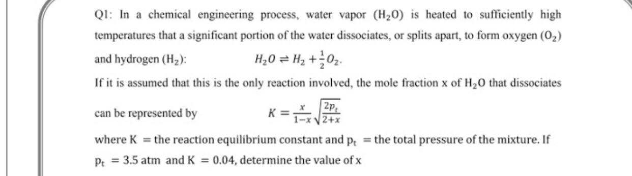 Solved Q1: In a chemical engineering process, water vapor | Chegg.com