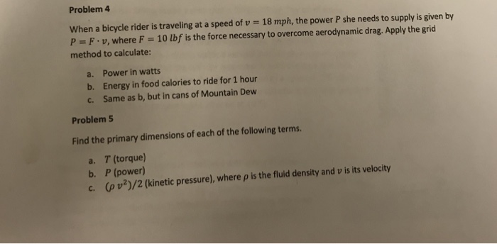 Solved Problem 4 When A Bicycle Rider Is Traveling At A | Chegg.com