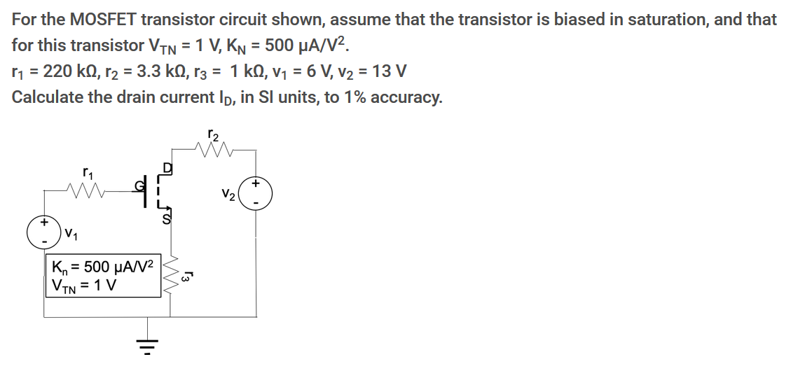 Solved For the MOSFET transistor circuit shown, assume that | Chegg.com