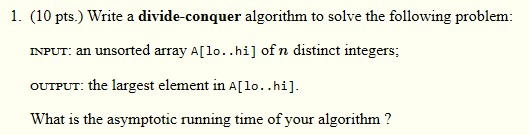 Write a divide and conquer algorithm for the | Chegg.com