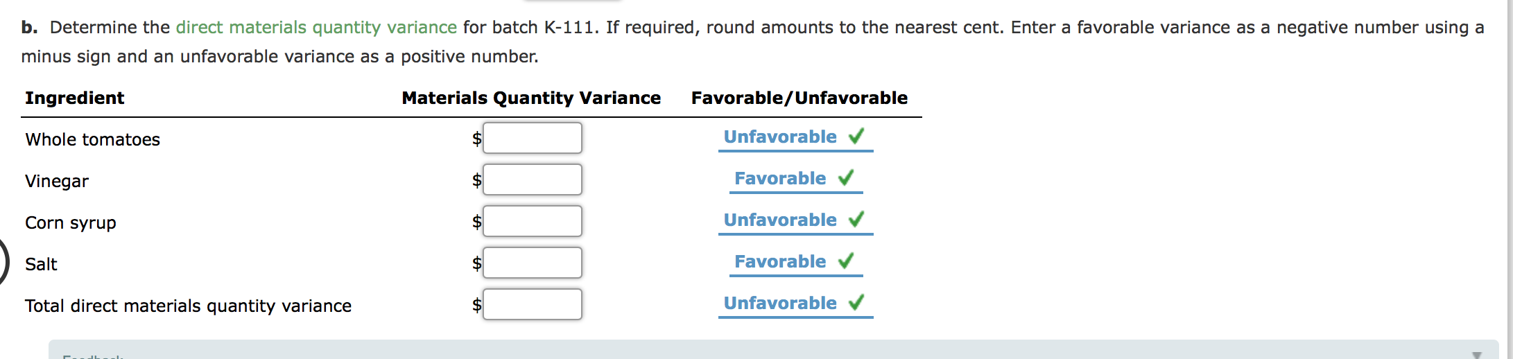 b. determine the direct materials quantity variance for batch k-111. if required, round amounts to the nearest cent. enter a