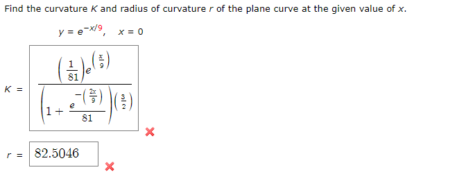 Solved Find the curvature K and radius of curvature r of the | Chegg.com