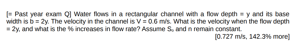 [= Past year exam Q] Water flows in a rectangular | Chegg.com