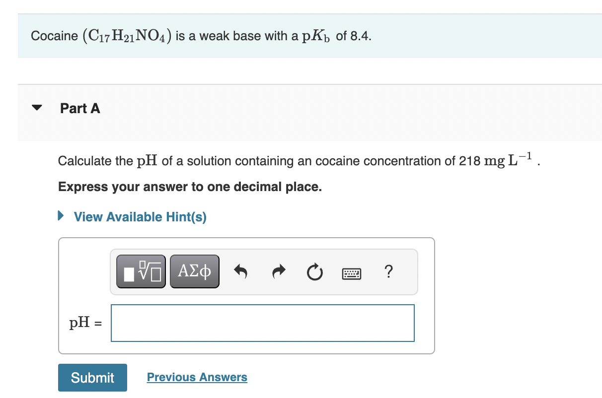 Cocaine (C17H21NO4) is ﻿a weak base with
