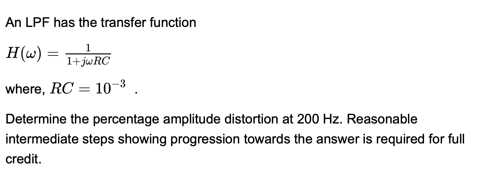 Solved An LPF has the transfer function H(w) = 1 1+jwRC | Chegg.com