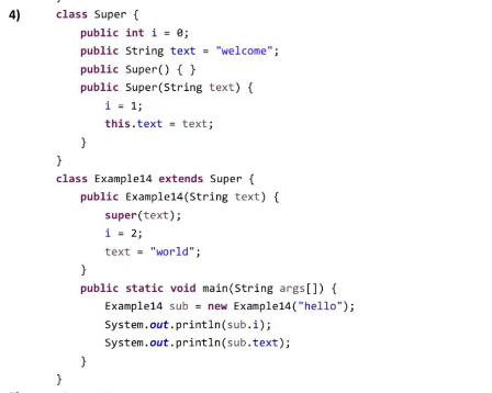 Solved 4) class Super public int i = 0; public String text - | Chegg.com
