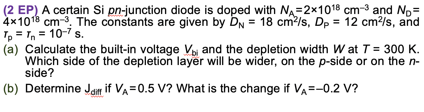 Solved (2 EP) A certain Si pn-junction diode is doped with | Chegg.com