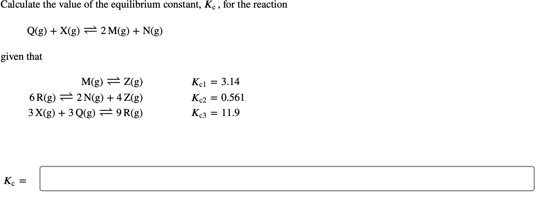 Solved Calculate the value of the equilibrium constant, Kc, | Chegg.com