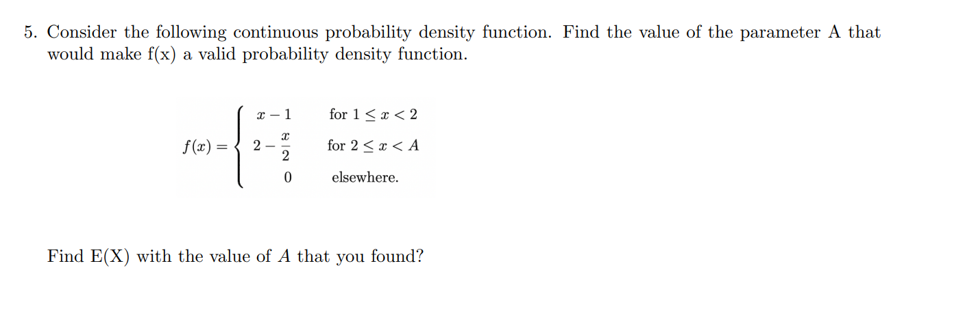 Solved 5. Consider The Following Continuous Probability | Chegg.com