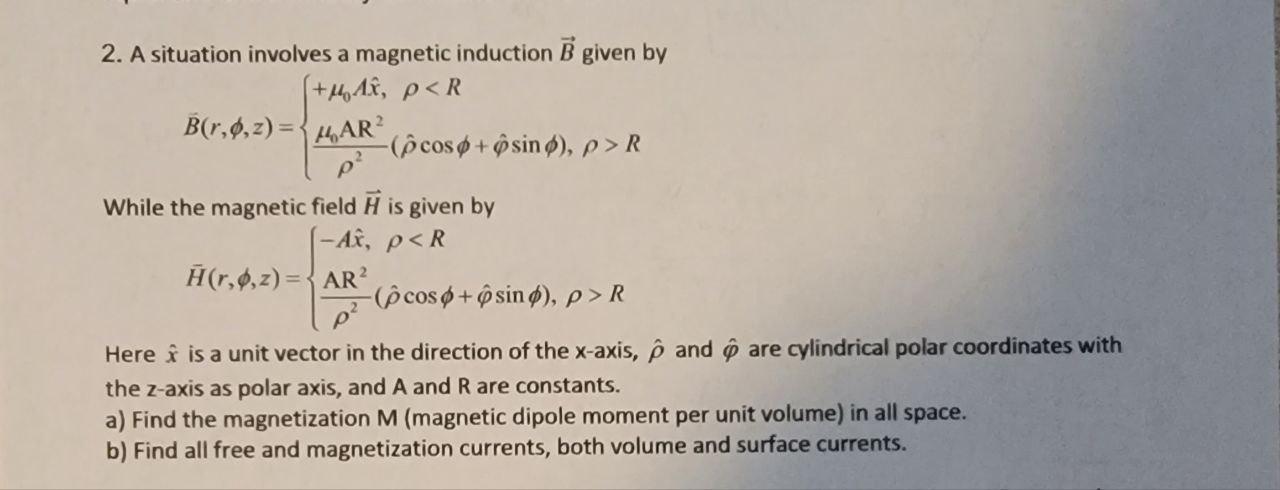 Solved 2. A Situation Involves A Magnetic Induction B Given | Chegg.com