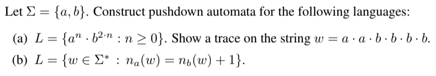 Solved Let S = {a,b}. Construct Pushdown Automata For The | Chegg.com