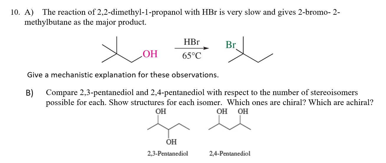 Solved 10. A) The reaction of 2,2-dimethyl-1-propanol with | Chegg.com