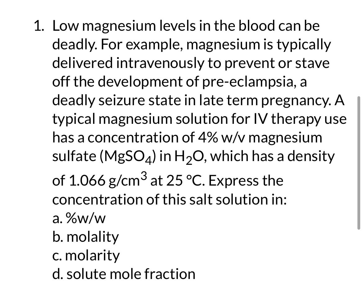 Solved Low magnesium levels in the blood can be deadly. For