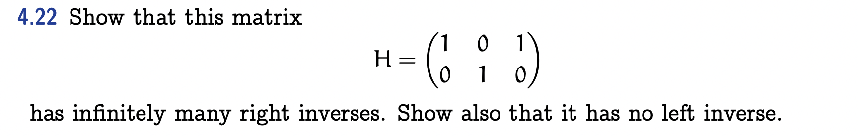 Solved 4.22 Show that this matrix H=(100110) has infinitely | Chegg.com
