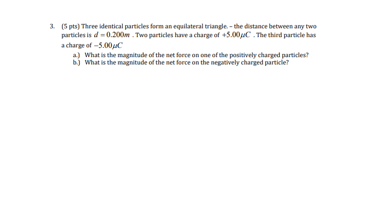 Solved 3. (5 Pts) Three Identical Particles Form An | Chegg.com