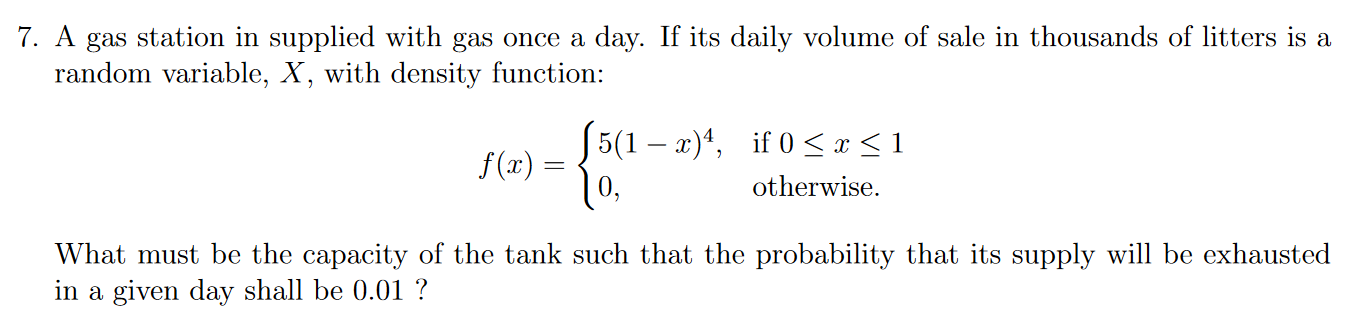 Solved 7. A gas station in supplied with gas once a day. If | Chegg.com