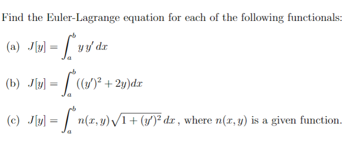 Solved Find the Euler-Lagrange equation for each of the | Chegg.com