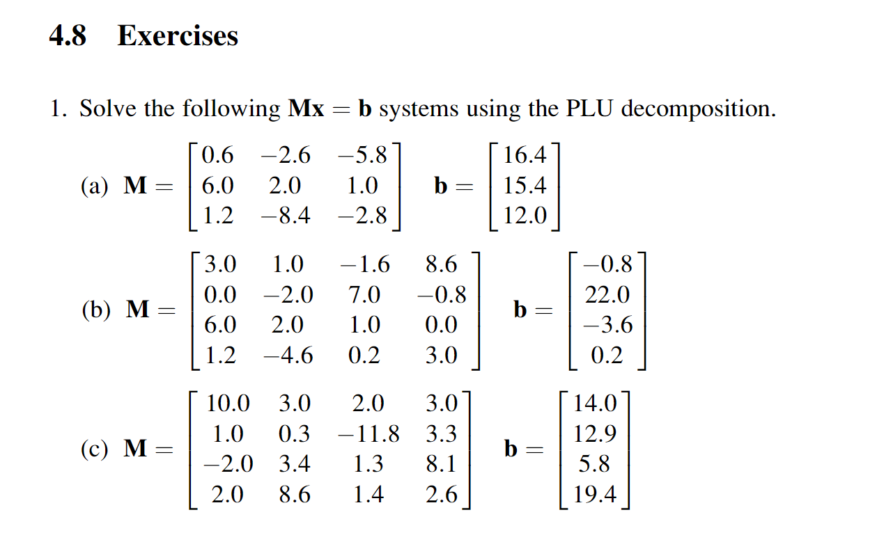 4 8 Exercises 1 Solve The Following Mx B System Chegg Com