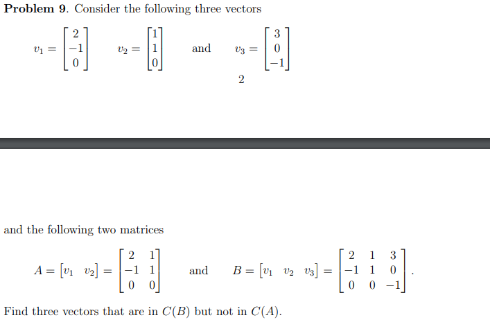 Solved Problem 9. Consider the following three vectors and v | Chegg.com