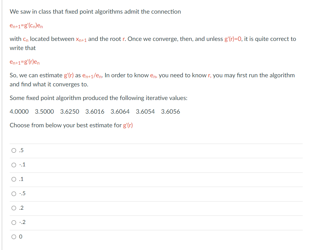 Solved We saw in class that fixed point algorithms admit the | Chegg.com