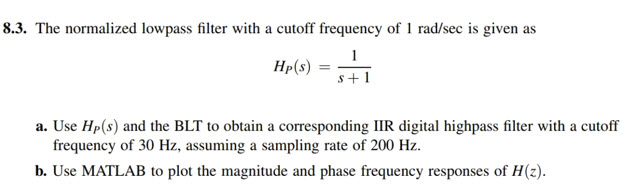 Solved 8.3. The normalized lowpass filter with a cutoff | Chegg.com