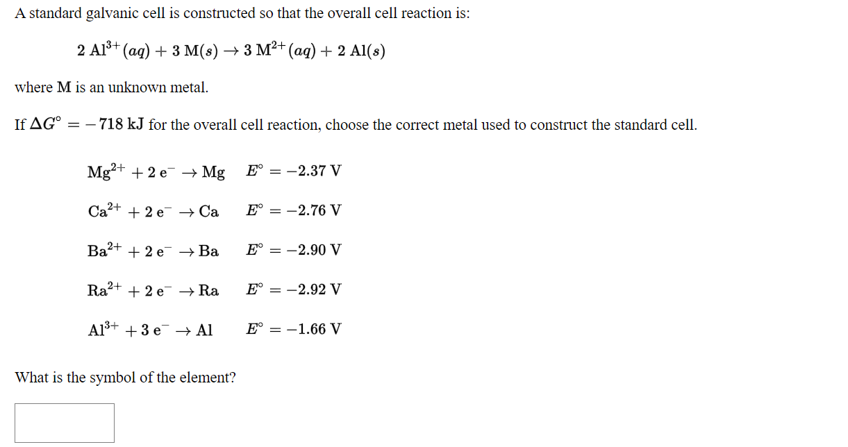 Solved A standard galvanic cell is constructed so that the