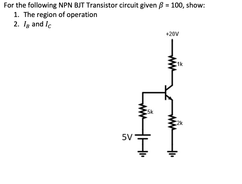 Solved For the following NPN BJT ﻿Transistor circuit given | Chegg.com