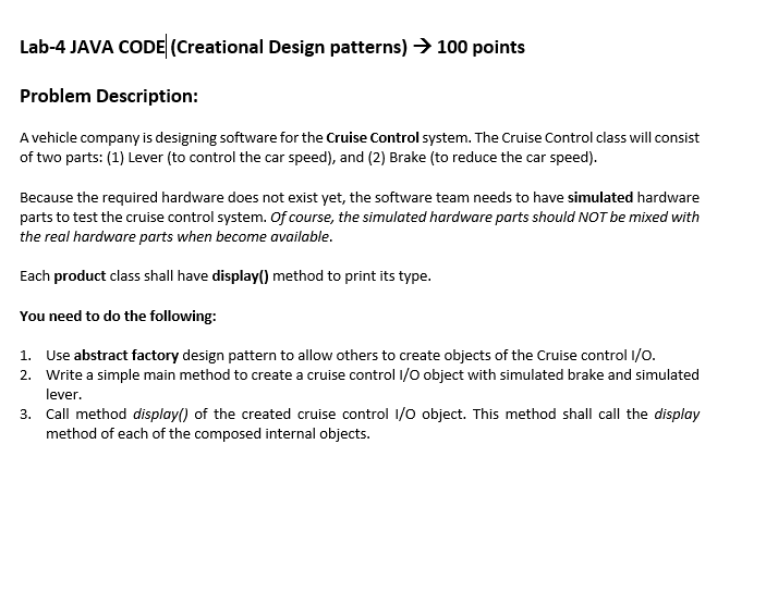 Solved Lab-4 JAVA CODE (Creational Design patterns) → 100 | Chegg.com