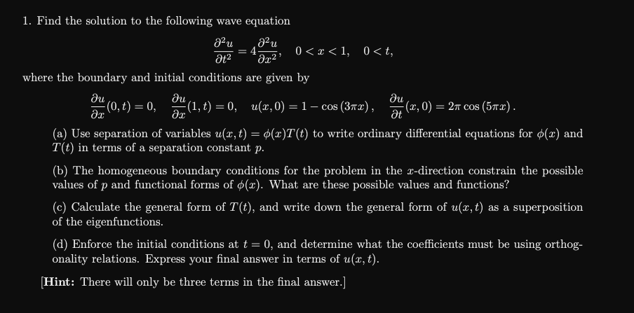 Solved 1. Find the solution to the following wave equation | Chegg.com