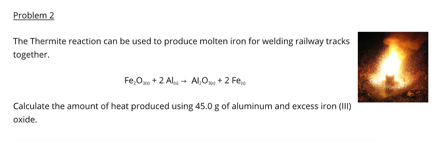 Solved Problem 2 The Thermite Reaction Can Be Used To | Chegg.com